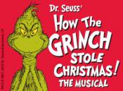 Dr. Seuss' How The Grinch Stole Christmas! The Musical Dr. Seuss' How The Grinch Stole Christmas! The Musical