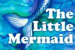 The Little Mermaid The Musical The Little Mermaid The Musical