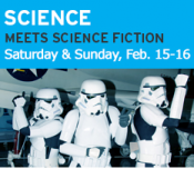 Kids Week: Science Meets Science Fiction Kids Week: Science Meets Science Fiction